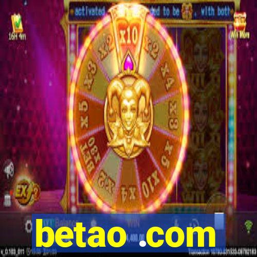 betao .com